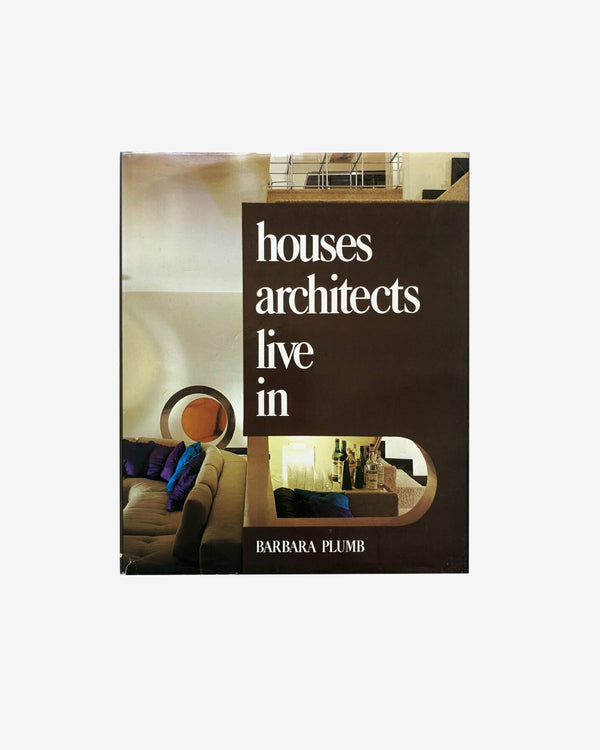 Idea - The Houses Architects Live In